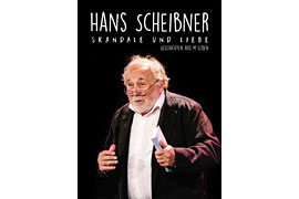 Hans Scheibner: Skandale und Liebe!