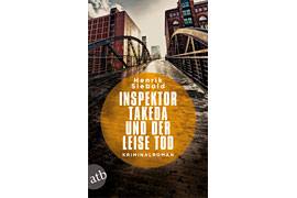 Henrik Siebold - Inspektor Takeda und der leise Tod