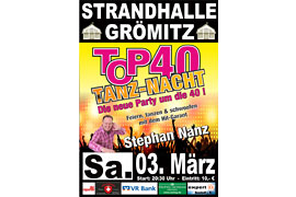 Plakat TOP 40 TANZ-NACHT - März 2018 © Stephan Nanz