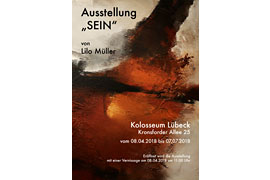 Plakat Ausstellung "SEIN" - Lilo Müller im Kolosseum Lübeck