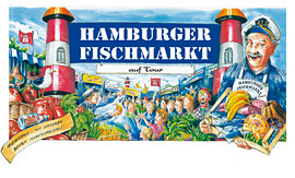 Hamburger Fischmarkt auf Tour