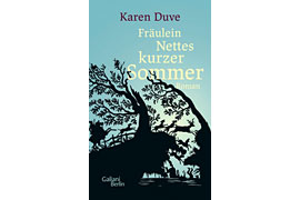 Buchcover - Karen Duve „Fräulein Nettes kurzer Sommer" © Galiani Verlag Berlin