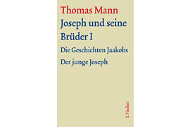 Buchcover Thomas Mann „Joseph und seine Brüder I“ © S. Fischer Verlag