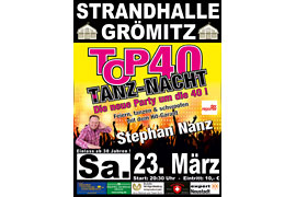 Plakat TOP 40 TANZ-NACHT - März 2019 © Stephan Nanz