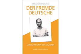 „Der fremde Deutsche“ - Dr. med. Umeswaran Arunagirinathan