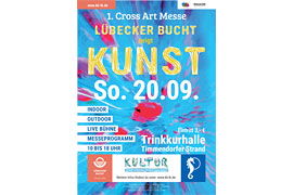 1. Cross Art Messe "Lübecker Bucht zeigt Kunst!"