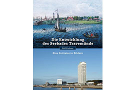 Die Entwicklung des Seebades Travemünde – Rolf Fechner 