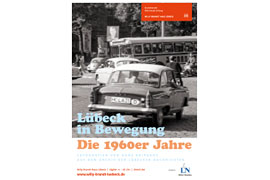 Plakat Ausstellung „Lübeck in Bewegung. Die 1960er Jahre“ mit Aufnahmen des bekannten Fotografen Hans Kripgans aus dem Archiv der Lübecker Nachrichten.