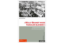 Cover Buch „Willy Brandt muss Kanzler bleiben“ © Bernd Rother – Campus Verlag 