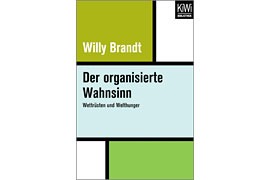 Buchcover Willy Brandt „Der organisierte Wahnsinn: Wettrüsten und Welthunger“