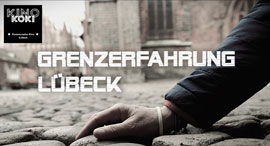 „Grenzerfahrung Lübeck“ Lost in Lübeck © Tina Schönwald