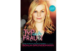 „TYPisch FRAU?!“ Sonja Gründemann © Kunst und Bühne