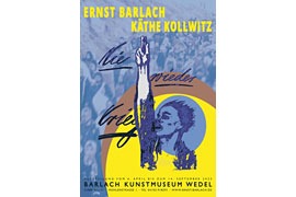 ERNST BARLACH | KÄTHE KOLLWITZ Nie wieder Krieg – Frieden machen © Barlach Kunstmuseum Wedel