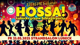 Hossa! Lübecks große Schlagerparty