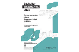 Plakat Baukultur Werkstätten – ÜBERGANGSHAUS Lübeck