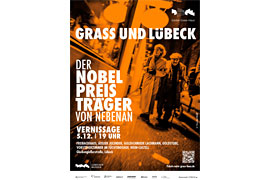 Plakat Vernissage „Der Nobelpreisträger von nebenan – Grass und Lübeck” im Günter Grass-Haus © LÜBECKER MUSEEN/Günter Grass-Haus